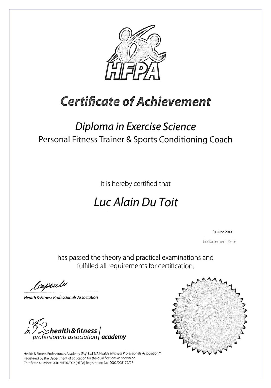 HFPA Certificate of Achievement, Diploma in Exercise Science, Personal Fitness Trainer & Sports Conditioning Coach, awarded to Luc Alain Du Toit, issued 4 June 2014
